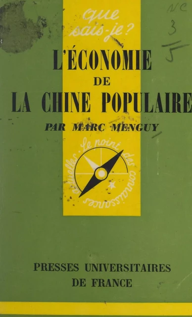 L'économie de la Chine populaire - Marc Menguy - (Presses universitaires de France) réédition numérique FeniXX