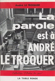 La parole est à André Le Troquer