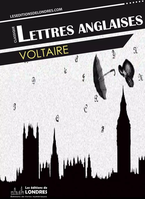 Lettres anglaises - Voltaire Voltaire - Les Editions de Londres