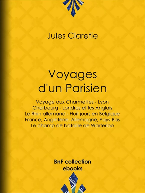 Voyages d'un Parisien - Jules Claretie - BnF collection ebooks