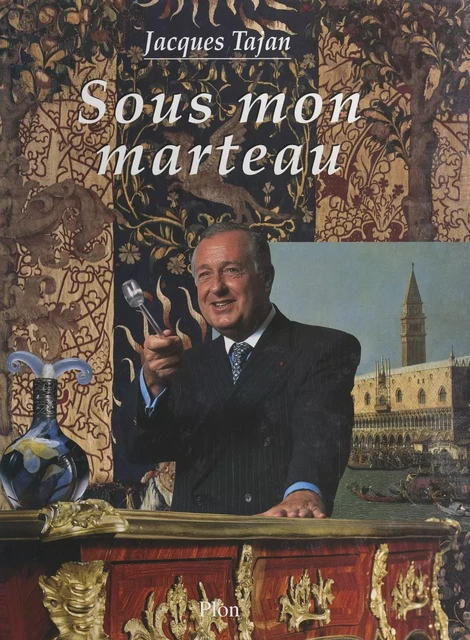 Sous mon marteau - Jacques Tajan - (Plon) réédition numérique FeniXX