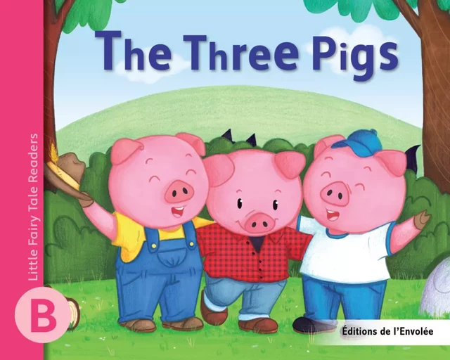 The Three Pigs - Léa Cullen-Robitaille - Éditions de l’Envolée