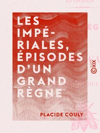 Les Impériales, épisodes d'un grand règne - Stances et cantates