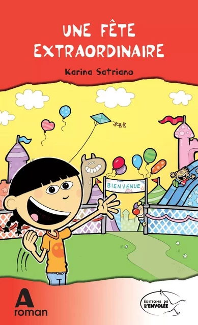 Une fête extraordinaire - Karina Satriano - Éditions de l’Envolée