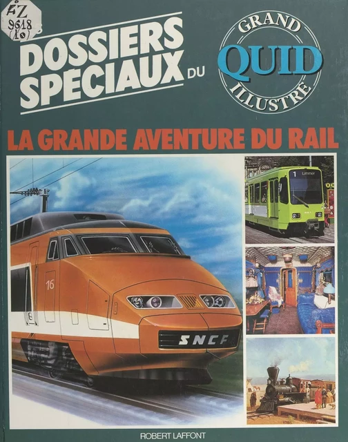 La grande aventure du rail - Sylvain Zalkind - (Robert Laffont) réédition numérique FeniXX