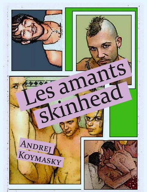 Les amants skinhead - Andrej Koymasky - Éditions Textes Gais