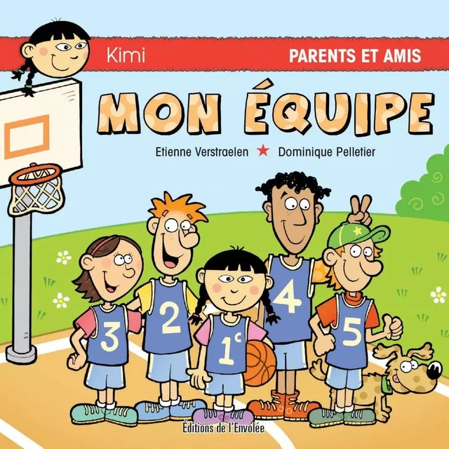 Mon équipe - Etienne Verstraelen - Éditions de l’Envolée