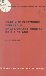 L'activité électrique cérébrale chez l'enfant normal de six à dix ans (2)