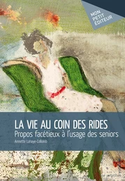 La Vie au coin des rides