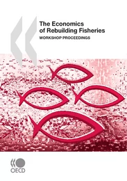 The Economics of Rebuilding Fisheries