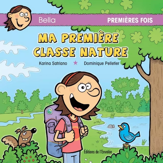 Ma première classe nature - Karina Satriano - Éditions de l’Envolée