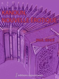 Kanoun, nouvelle érotique