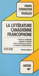 La littérature canadienne francophone