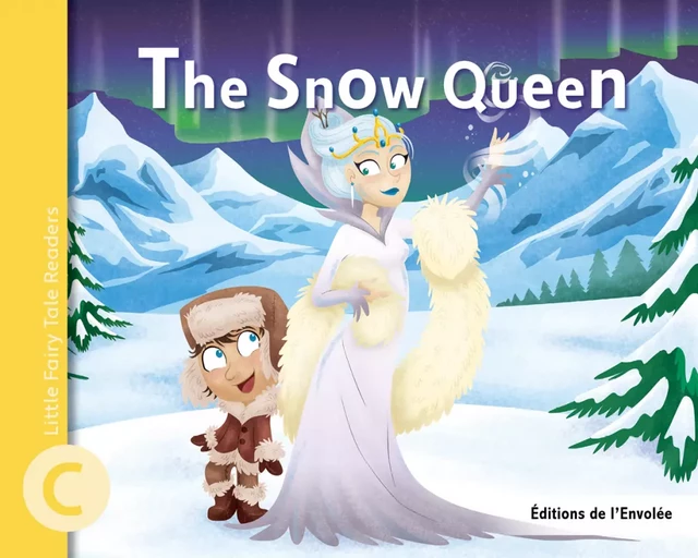 The Snow Queen - Léa Cullen-Robitaille - Éditions de l’Envolée