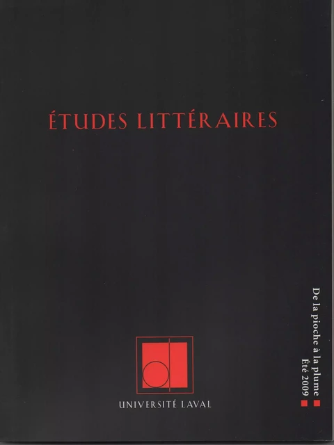 Études littéraires, volume 40, numéro 2, été 2009 - Isabelle Morlin, Catherine Parayre, Sylvain David, Marie-Josée Charest, Baptiste Franceschini, Sophie Pelletier, Delphine Rumeau, Michel Lacroix, David Vrydaghs, Jonathan Livernois - Département des littératures de l’Université Laval