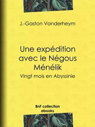 Une expédition avec le Négous Ménélik