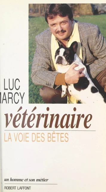 Vétérinaire - Luc Marcy - (Robert Laffont) réédition numérique FeniXX