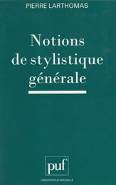 Notions de stylistique générale