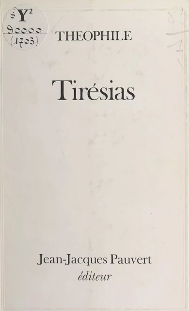 Tirésias -  Théophile - (Pauvert) réédition numérique FeniXX