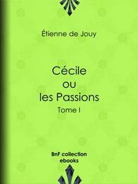 Cécile ou les Passions