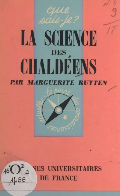 La science des Chaldéens - Marguerite Rutten - (Presses universitaires de France) réédition numérique FeniXX