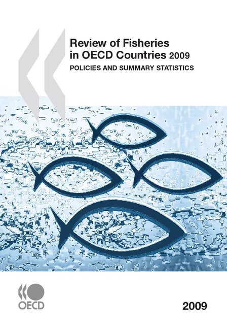 Review of Fisheries in OECD Countries 2009 -  Collective - OECD