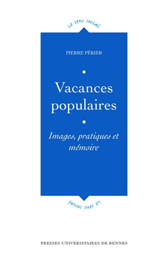 Vacances populaires - Pierre Périer - Presses universitaires de Rennes