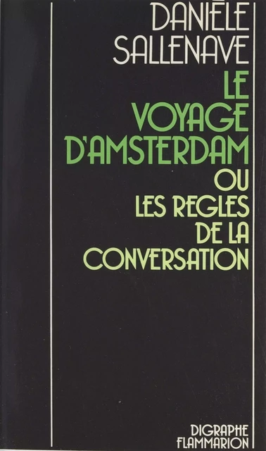 Le voyage d'Amsterdam - Danièle Sallenave - Flammarion (réédition numérique FeniXX)