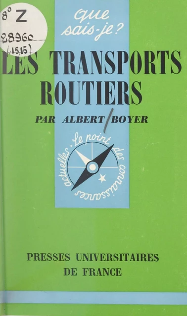 Les transports routiers - Albert Boyer - (Presses universitaires de France) réédition numérique FeniXX