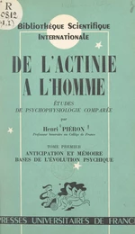 De l'actinie à l'homme, études de psychophysiologie comparée (1)