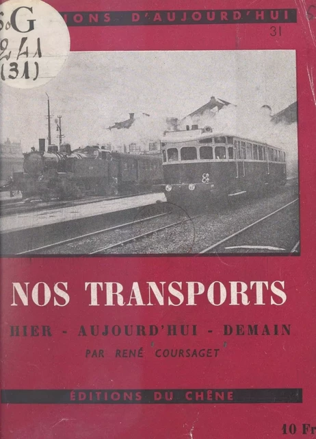 Nos transports - René Coursaget - (Chêne) réédition numérique FeniXX