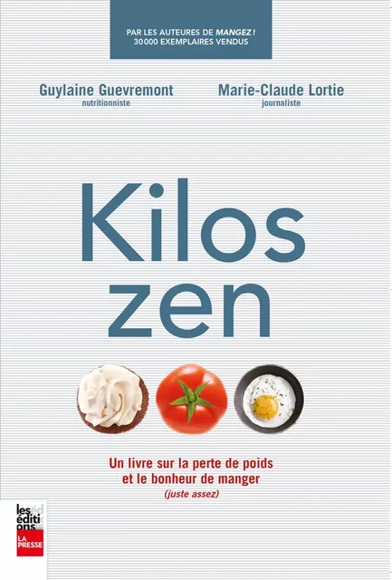 Kilos zen - Marie-Claude Lortie, Guylaine Guèvremont - Groupe Fides Inc. - Éditions La Presse