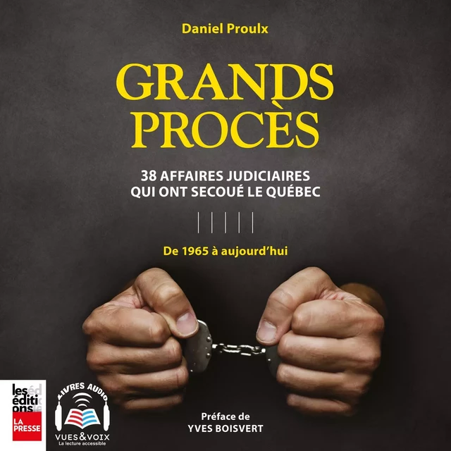 Grands procès - Daniel Proulx - Kampus Média