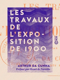 Les Travaux de l'Exposition de 1900