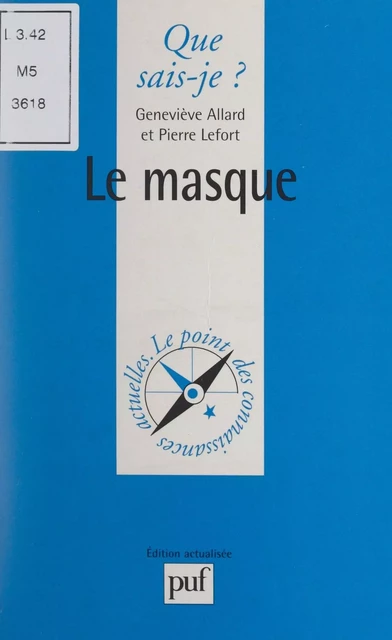 Le masque - Geneviève Allard, Pierre Lefort - (Presses universitaires de France) réédition numérique FeniXX