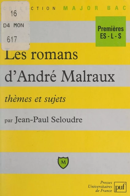 Les romans d'André Malraux - Jean-Paul Seloudre - (Presses universitaires de France) réédition numérique FeniXX