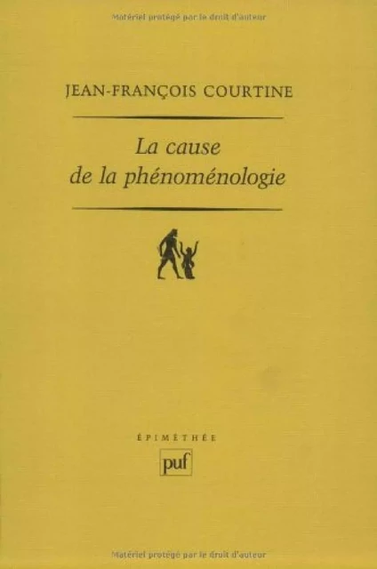 La cause de la phénoménologie - Jean-François Courtine - Humensis