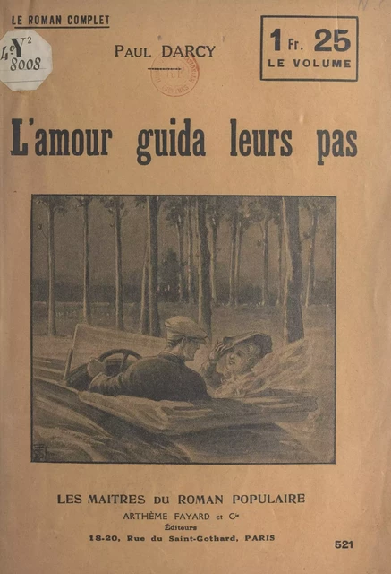 L'amour guida leurs pas - Paul Darcy - (Fayard) réédition numérique FeniXX