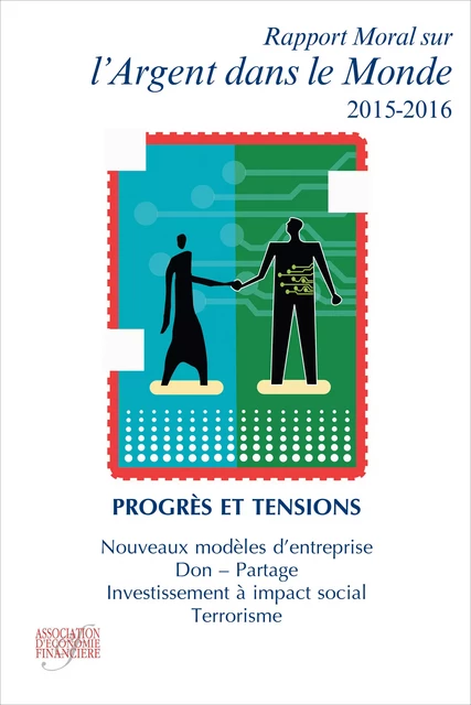 Rapport moral sur l'argent dans le monde 2015-2016 - Ouvrage Collectif - Association Europe-Finances-Régulations (AEFR)