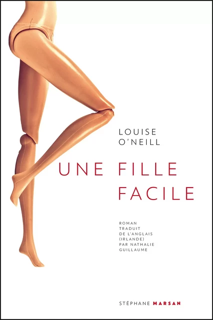 Une fille facile - Louise O'Neill - Stéphane Marsan