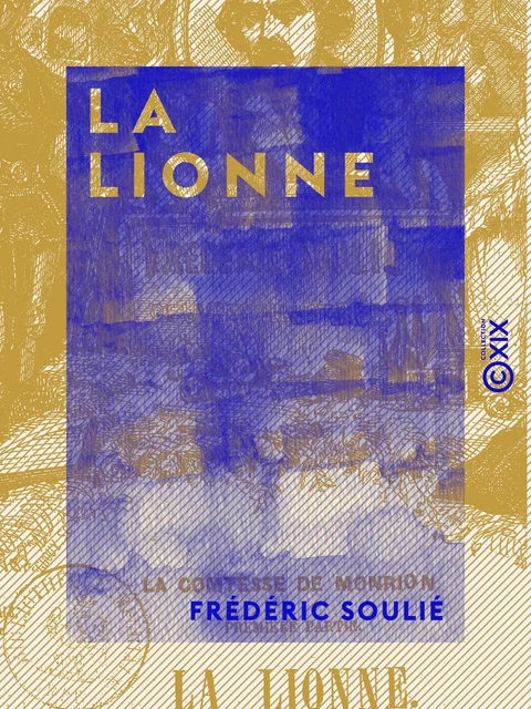 La Lionne - Frédéric Soulié - Collection XIX