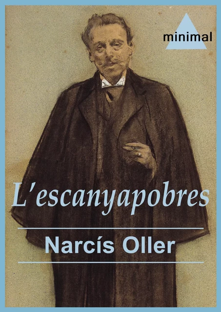 L'escanyapobres - Narcís Oller - Editorial Minimal