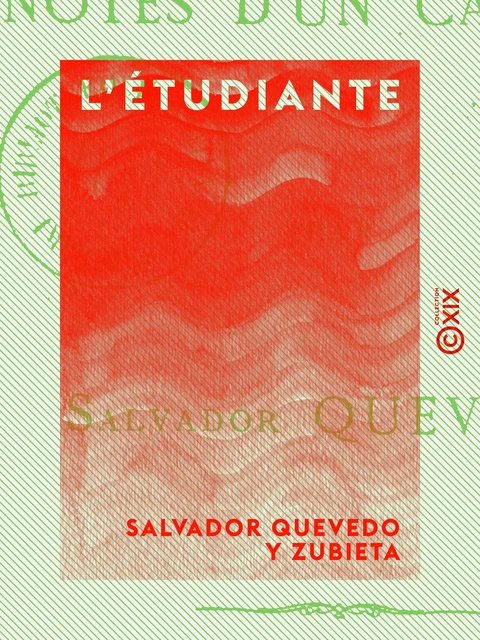 L'Étudiante - Notes d'un carabin - Salvador Quevedo Y Zubieta - Collection XIX