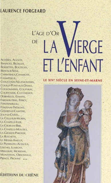 L'âge d'or de la Vierge et l'enfant - Laurence Forgeard - (Chêne) réédition numérique FeniXX