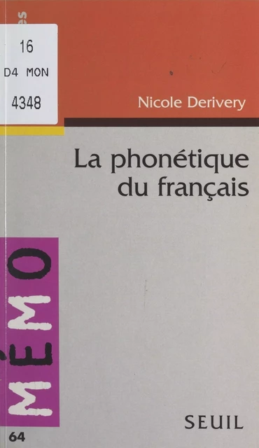 La phonétique du français - Nicole Derivery - Seuil (réédition numérique FeniXX)