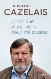 Chronique d’ une vie sur deux millénaires