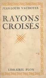 Rayons croisés