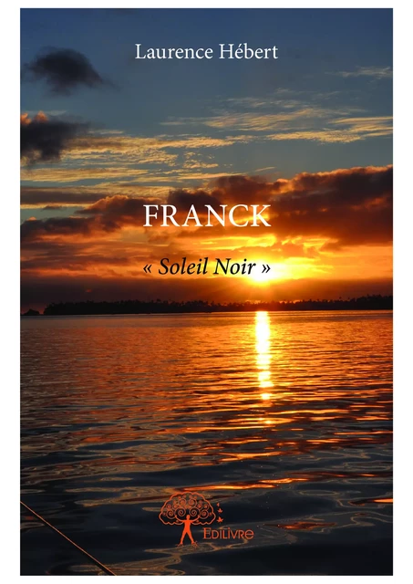 FRANCK - Laurence Hébert - Editions Edilivre