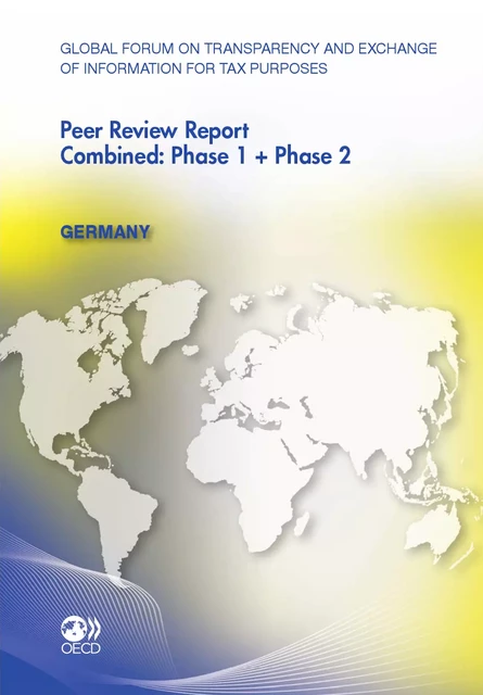 Global Forum on Transparency and Exchange of Information for Tax Purposes Peer Reviews: Germany 2011 -  Collective - OECD