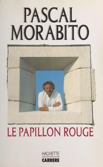 Le papillon rouge - Pascal Morabito - (Hachette) réédition numérique FeniXX